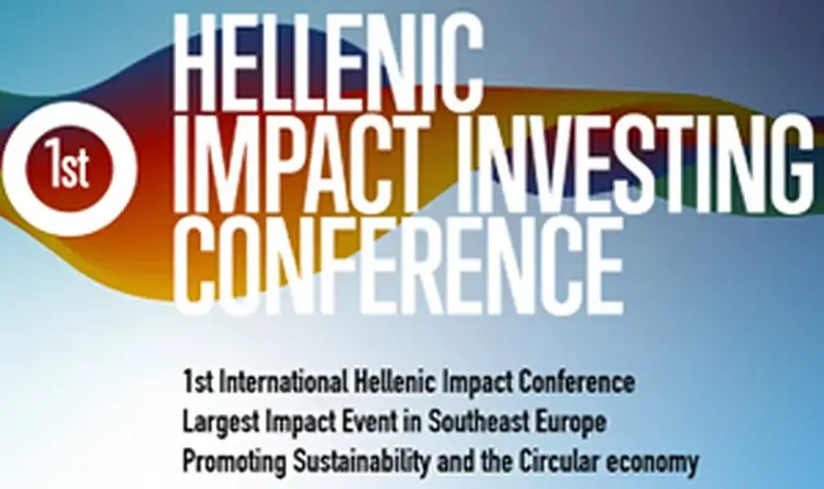 1st Hellenic Impact Investing Conference: Πώς η Ελλάδα μπορεί να γίνει η Silicon Valley της Ευρώπης