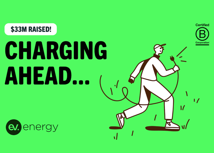 Τα σχέδια επέκτασης της ev.energy ενισχύονται από τον γύρο χρηματοδότησης Σειράς Β ύψους 33 εκατ. δολαρίων